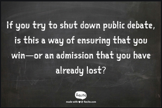 Is shutting down debate an admission that you have already lost?